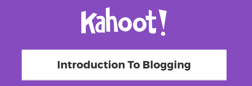 Screenshot Kahoot Intro To Blogging